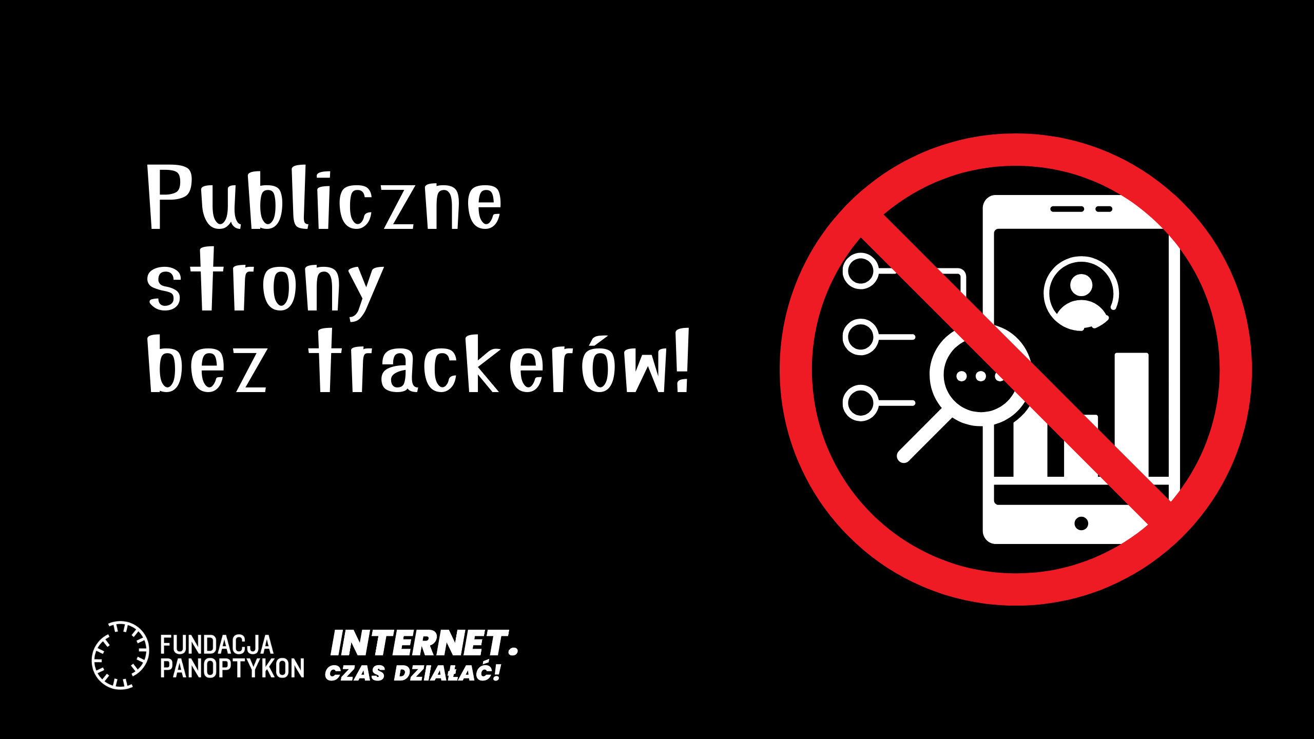 Grafika z przekreślonym telefonem z lupą i napisem: "Publiczne strony bez trackerów!"